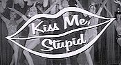 kiss me, stupid